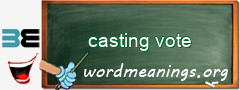 WordMeaning blackboard for casting vote